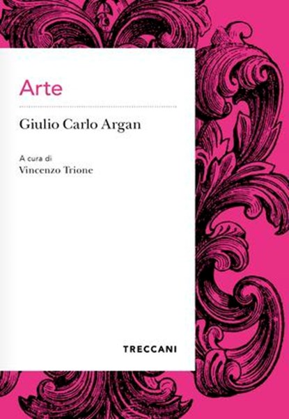 Arte, GIULIO CARLO ARGAN - Ebook - 9788812011339