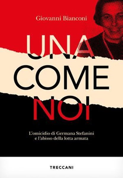 Una come noi, Giovanni Bianconi - Ebook - 9788812012459
