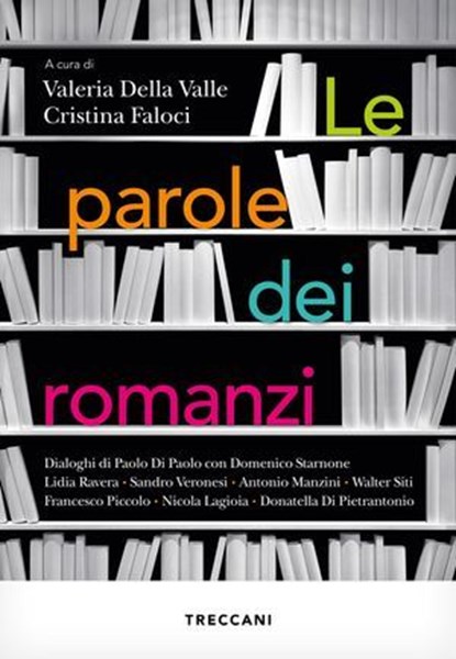 Le parole dei romanzi, Valeria Della Valle ; Cristina Faloci - Ebook - 9788812013012