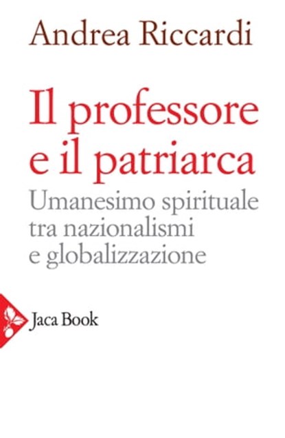Il professore e il patriarca, Andrea Riccardi - Ebook - 9788816800038