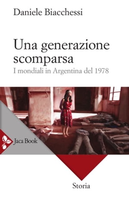 Una generazione scomparsa, Daniele Biacchessi - Ebook - 9788816800090