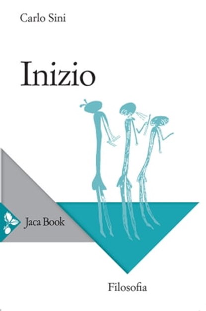 Inizio, Carlo Sini - Ebook - 9788816800151