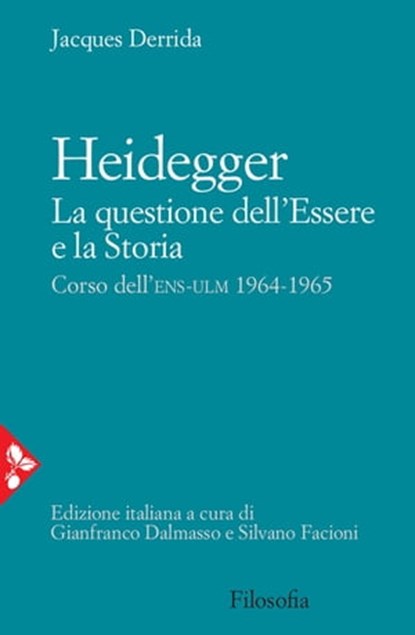 Heidegger. La questione dell'Essere e la Storia, Jacques Derrida - Ebook - 9788816801035