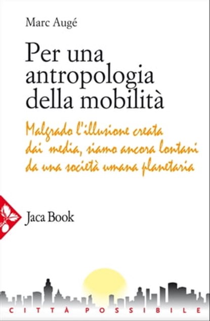 Per una antropologia della mobilità, Marc Augé - Ebook - 9788816801066