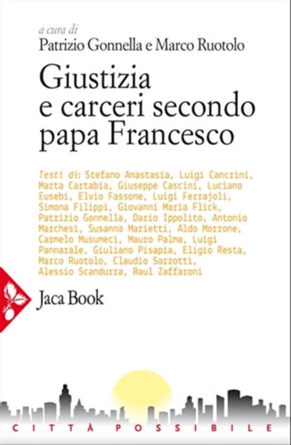 Giustizia e carceri secondo papa Francesco, Patrizio Gonnella ; Marco Ruotolo - Ebook - 9788816801080