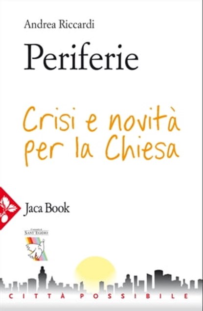 Periferie, Andrea Riccardi - Ebook - 9788816801097