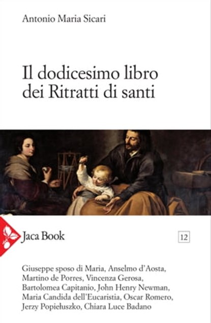 Il dodicesimo libro dei Ritratti di santi, Antonio Maria Sicari - Ebook - 9788816801691