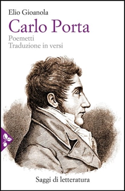 Carlo Porta, Elio Gioanola - Ebook - 9788816802100