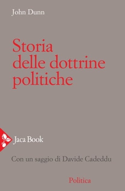 Storia delle dottrine politiche, Davide Cadeddu ; John Dunn - Ebook - 9788816802353