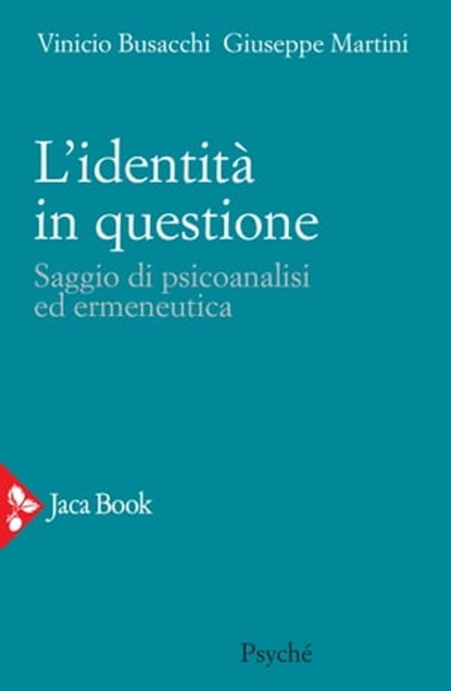 L'identità in questione, Vinicio Busacchi ; Giuseppe Martini - Ebook - 9788816802445