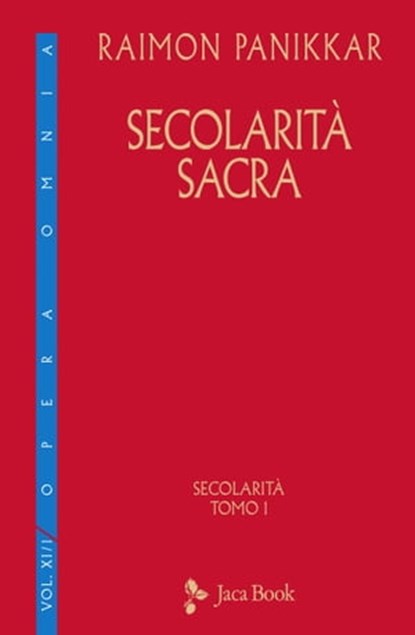 Secolarità sacra, Raimon Panikkar - Ebook - 9788816802544