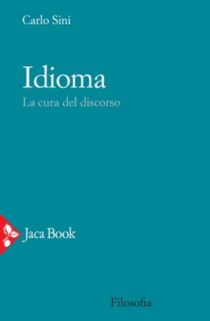 Idioma, Carlo Sini - Ebook - 9788816802889