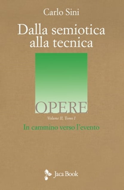 Dalla semiotica alla tecnica, Carlo Sini - Ebook - 9788816803008