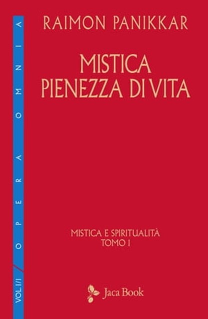 Mistica pienezza di vita, Raimon Panikkar - Ebook - 9788816803046