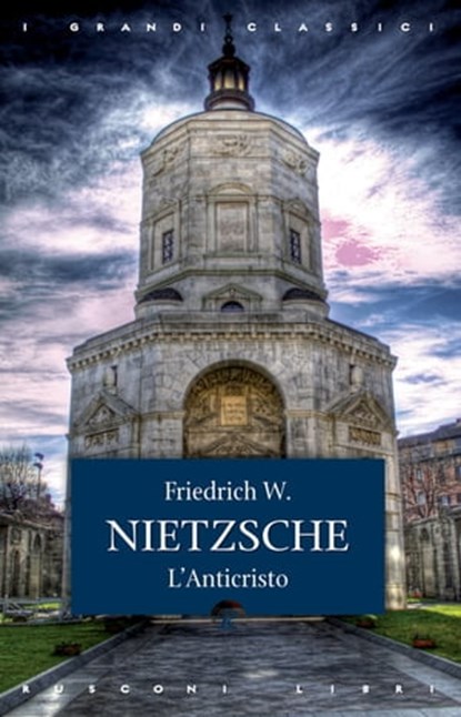 L'anticristo, Friedrich W. Nietzsche - Ebook - 9788818029772