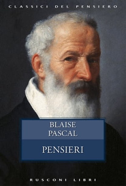 Pensieri, Blaise Pascal - Ebook - 9788818034721