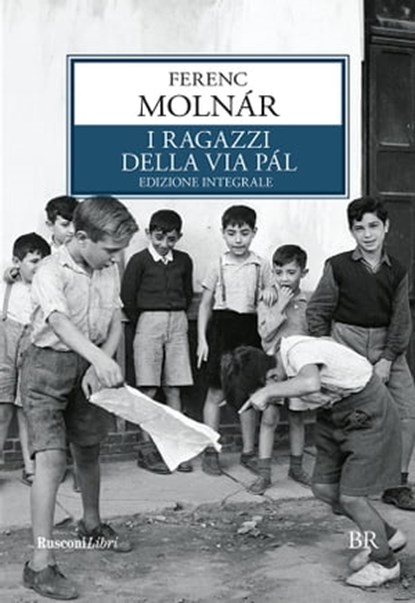 I ragazzi della via Pál, Ferenc Molnàr - Ebook - 9788818035803
