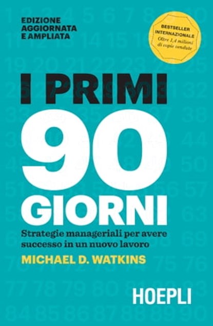 I primi 90 giorni, Michael D. Watkins - Ebook - 9788820393076