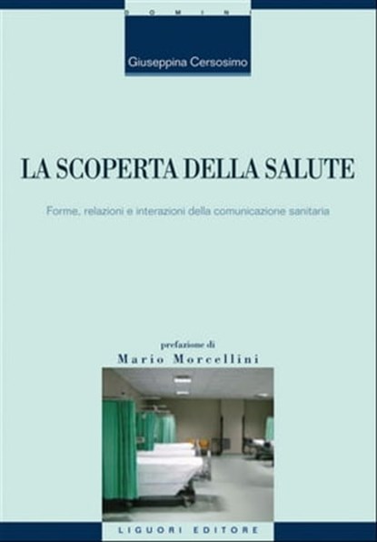 La scoperta della salute, Giuseppina Cersosimo ; Mario Morcellini - Ebook - 9788820763763