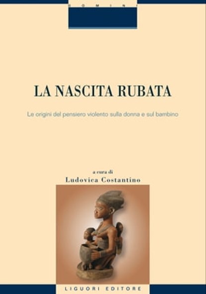 La nascita rubata, Ludovica Costantino - Ebook - 9788820764364