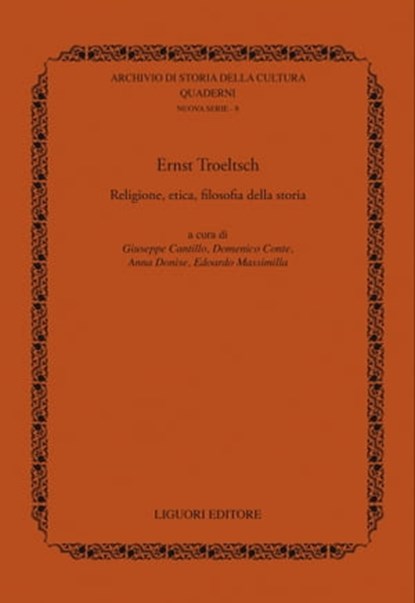 Ernst Troeltsch, Giuseppe Cantillo ; Domenico Conte ; Anna Donise ; Edoardo Massimilla - Ebook - 9788820767709