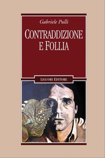 Contraddizione e follia, Gabriele Pulli - Ebook - 9788820767822