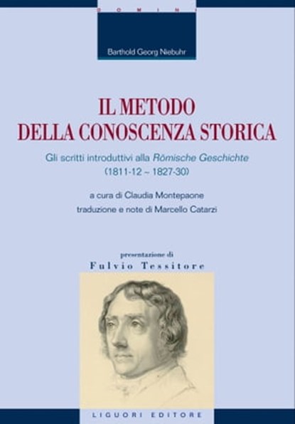 Il metodo della conoscenza storica, Barthold Georg Niebuhr ; Claudia Montepaone - Ebook - 9788820768133