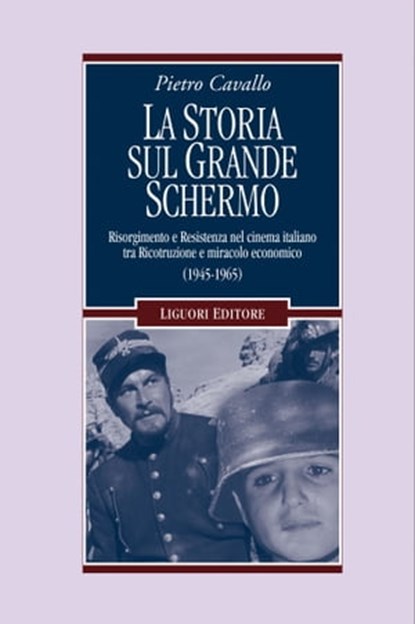 La Storia sul grande schermo, Pietro Cavallo - Ebook - 9788820768195