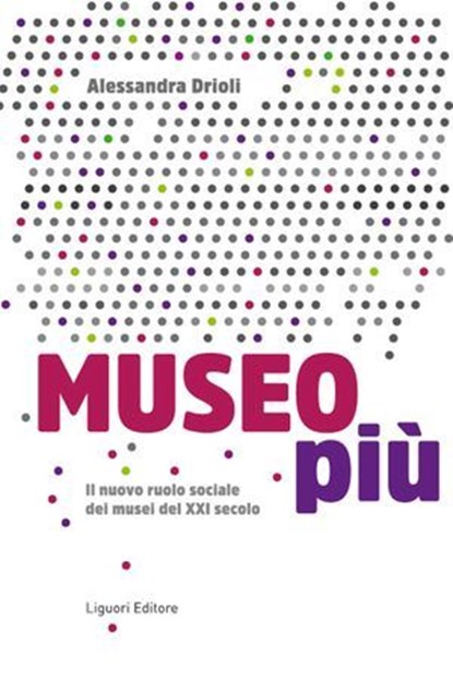 Museo più, Alessandra Drioli - Ebook - 9788820770761