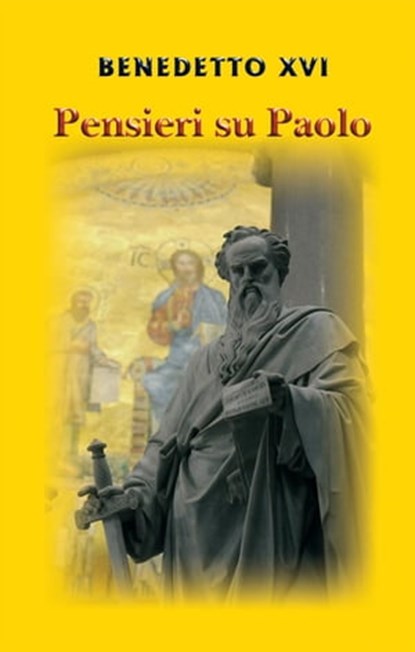 Pensieri su Paolo, Benedetto XVI - Ebook - 9788820987893