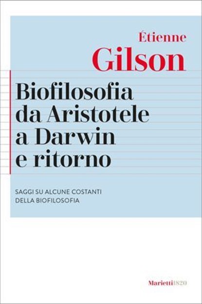 Biofilosofia da Aristotele a Darwin e ritorno, Étienne Gilson - Ebook - 9788821114137