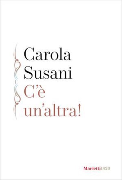 C' è un'altra!, Carola Susani - Ebook - 9788821143885
