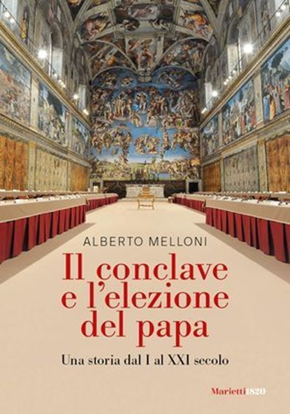 Il conclave e l'elezione del papa, Alberto Melloni - Ebook - 9788821166747