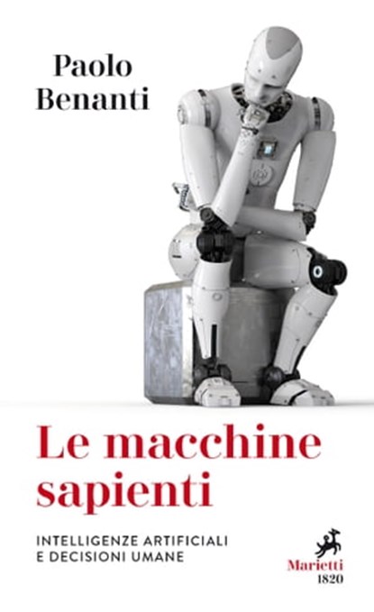 Le macchine sapienti, Paolo Benanti - Ebook - 9788821196065