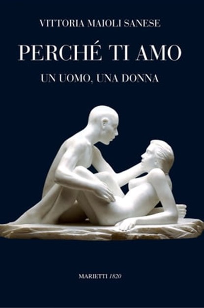 Perché ti amo, Vittoria Maioli Sanese - Ebook - 9788821196225