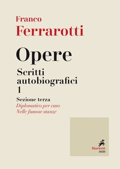 Opere. Scritti Autobiografici 1, Franco Ferrarotti - Ebook - 9788821197000