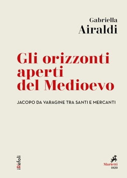 Gli orizzonti aperti del Medioevo, Gabriella Airaldi - Ebook - 9788821197314