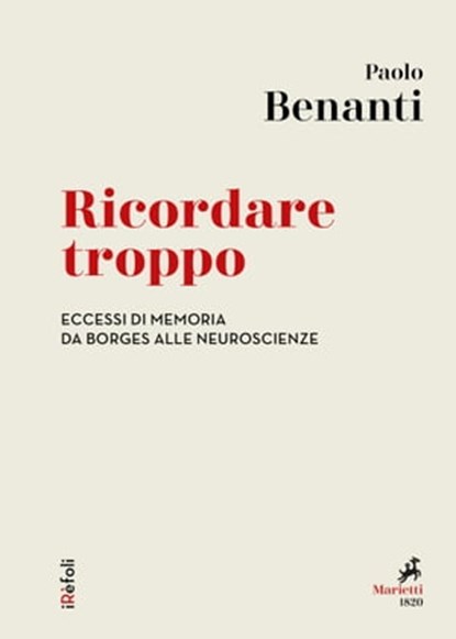 Ricordare troppo, Paolo Benanti - Ebook - 9788821197369