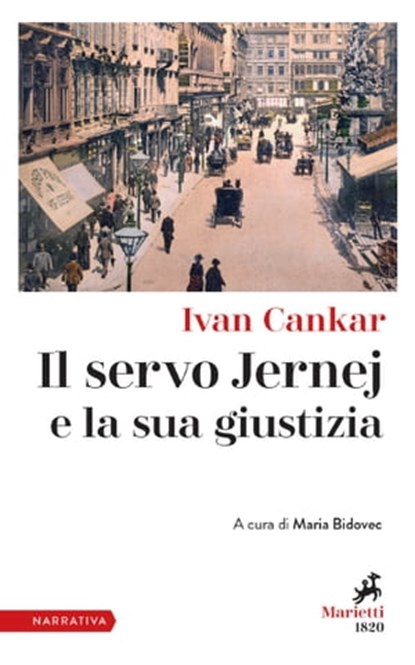 Il servo Jernej e la sua giustizia, Ivan Cankar - Ebook - 9788821198120