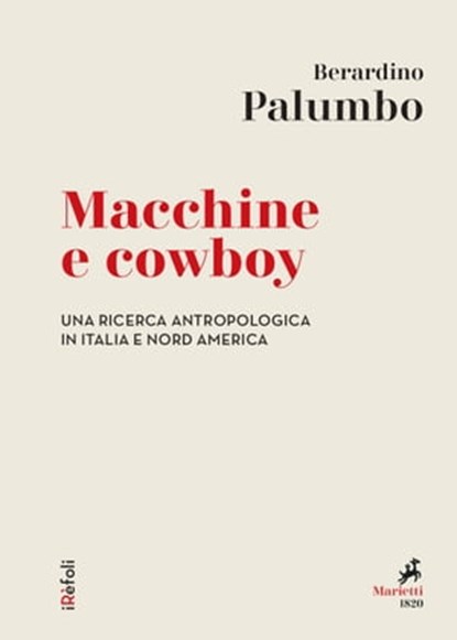 Macchine e cowboy, Berardino Palumbo - Ebook - 9788821198151