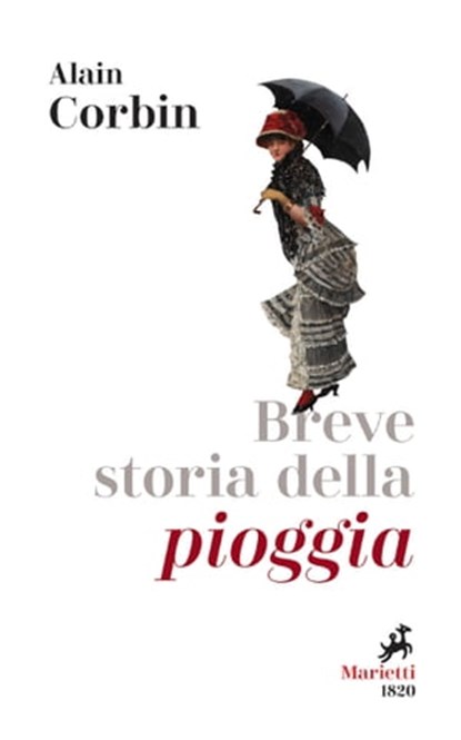Breve storia della pioggia, Alain Corbin - Ebook - 9788821198274