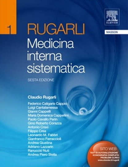 Rugarli medicina interna sistematica, Gianni Cappelli ; Luigi Cantalamessa ; Paolo Cavallo Perin ; Gino Roberto Corazza ; Antonio Craxi ; Claudio Rugarli ; Federico Caligaris Cappio ; Maria Domenica Cappelini - Ebook - 9788821433771