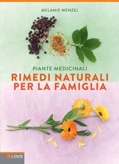 Rimedi naturali per la famiglia, Melanie Wenzel - Ebook - 9788821437816