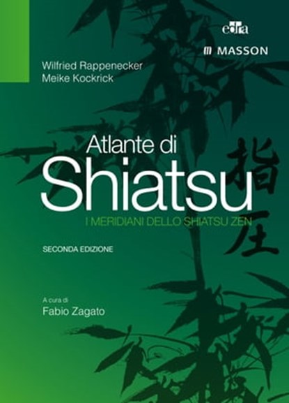 Atlante di Shiatsu, Wilfried Rappenecker ; Meike Kockrick - Ebook - 9788821439810