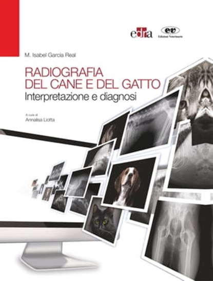 Radiografia del cane e del gatto, Isabel M. García Real - Ebook - 9788821447136