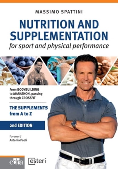 Nutrition and supplementation for sport and physical performance 2nd ed., Massimo Spattini - Ebook - 9788821454752