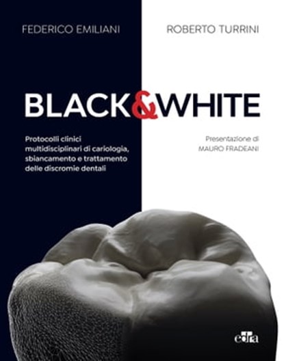Black & White, Federico Emiliani ; Roberto Turrini - Ebook - 9788821456220