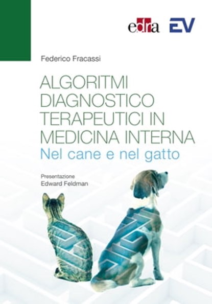 ALGORITMI DIAGNOSTICO TERAPEUTICI in medicina interna, Federico Fracassi - Ebook - 9788821457708