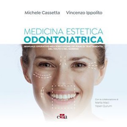 Medicina Estetica Odontoiatrica, Michele Cassetta ; Vincenzo Ippolito - Ebook - 9788821458804
