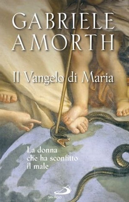 Il vangelo di Maria, Gabriele Amorth - Ebook - 9788821580543